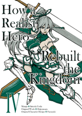 How a Realist Hero Rebuilt the Kingdom (Manga) Volume 4 -  Dojyomaru