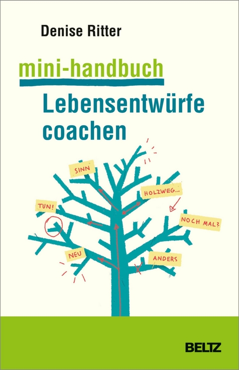 Mini-Handbuch Lebensentwürfe coachen -  Denise Ritter