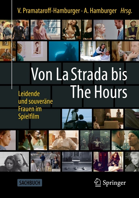 Von La Strada bis The Hours - Leidende und souveräne Frauen im Spielfilm - 