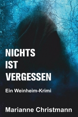 Nichts ist vergessen - Marianne Christmann