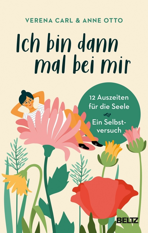 Ich bin dann mal bei mir -  Verena Carl,  Anne Otto