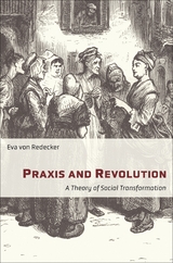 Praxis and Revolution - Eva von Redecker