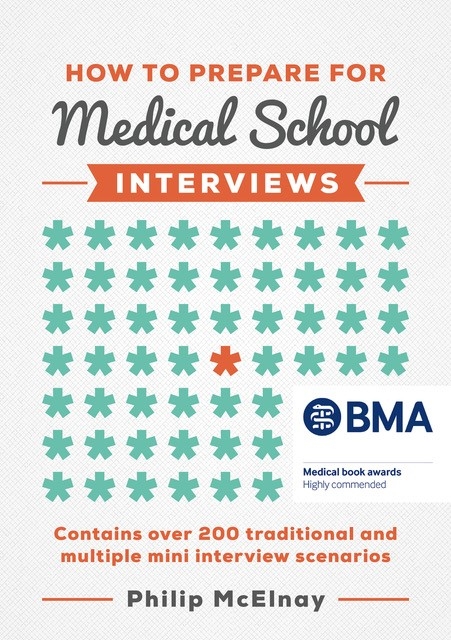 How to Prepare for Medical School Interviews -  Philip McElnay