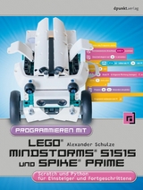 Programmieren mit LEGO® MIND-STORMS® 51515 und SPIKE® Prime -  Alexander Schulze
