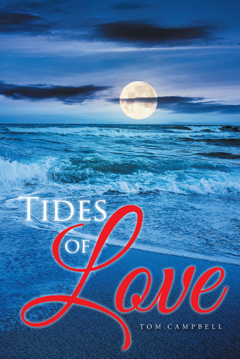 Tides of Love -  Tom Campbell