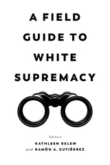 A Field Guide to White Supremacy - 