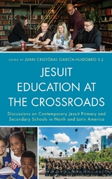 Jesuit Education at the Crossroads - 