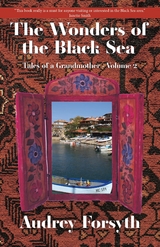 The Wonders of the Black Sea - Audrey Forsyth