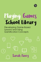 Playing Games in the School Library - Sarah Pavey