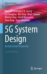 5G System Design -  Wan Lei,  Anthony C.K. Soong,  Liu Jianghua,  Wu Yong,  Brian Classon,  Weimin Xiao,  David Mazzarese,  Zha