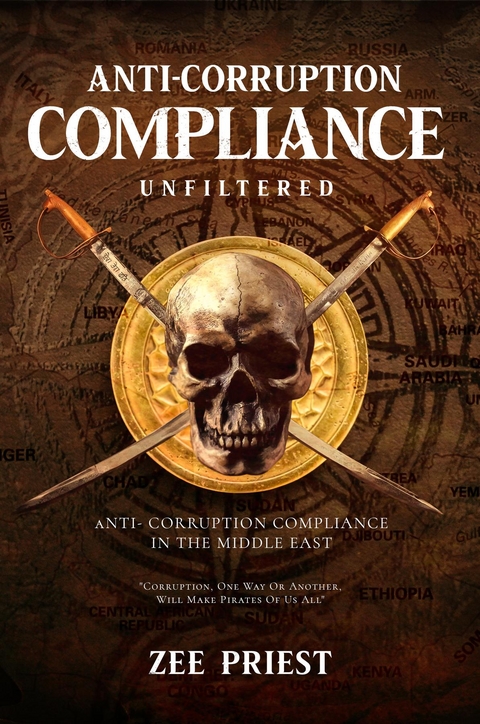 Anti-Corruption Compliance ~ Unfiltered -  Zee Priest