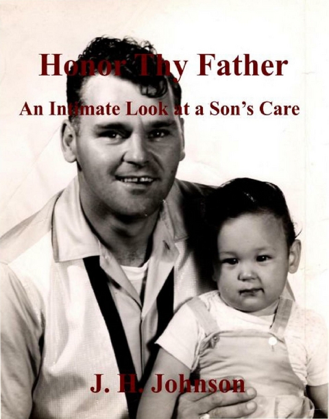 Honor Thy Father -  J.H. Johnson