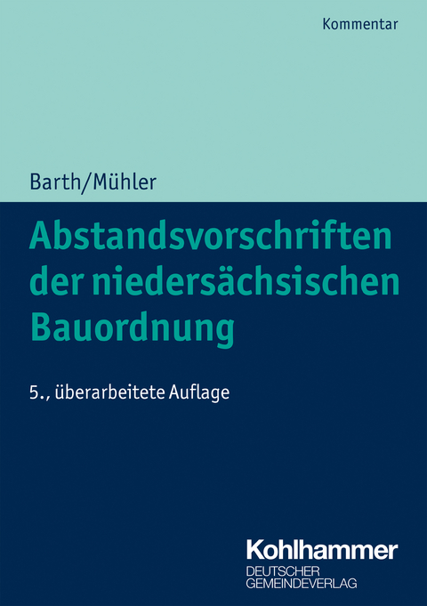 Abstandsvorschriften der niedersächsischen Bauordnung -  Wolff-Dietrich Barth