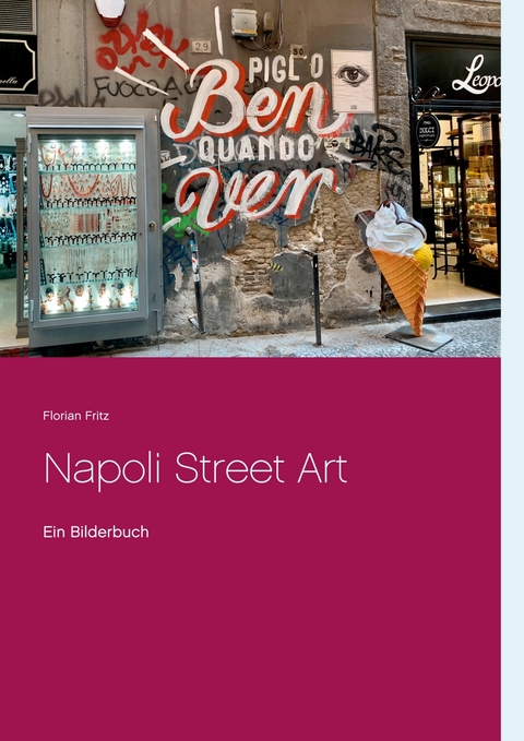 Napoli Street Art - Florian Fritz