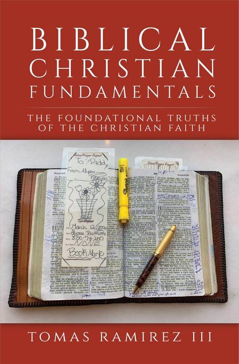 Biblical Christian Fundamentals -  Tomas Ramirez