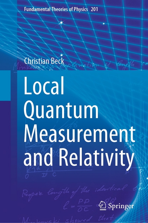 Local Quantum Measurement and Relativity - Christian Beck