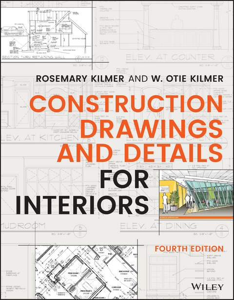 Construction Drawings and Details for Interiors -  Rosemary Kilmer,  W. Otie Kilmer