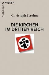 Die Kirchen im Dritten Reich -  Christoph Strohm