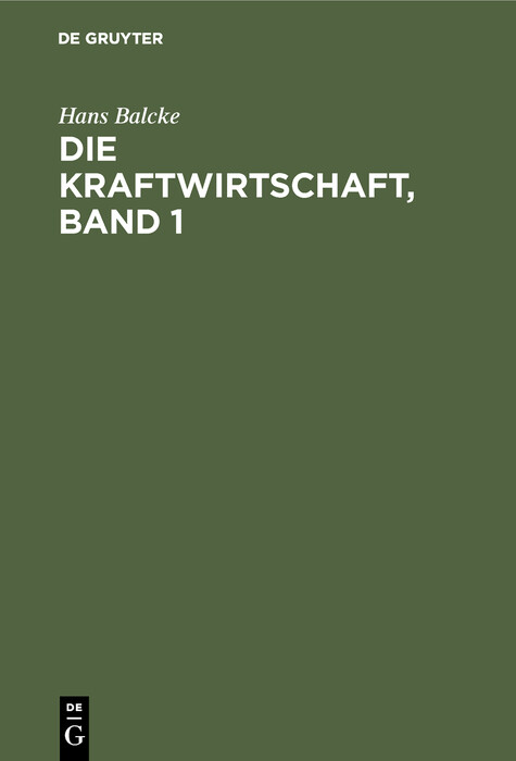 Die Kraftwirtschaft, Band 1 - Hans Balcke