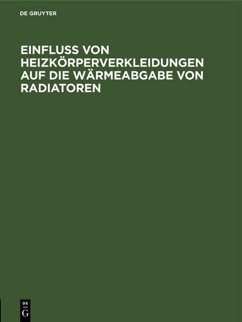 Einfluss von Heizkörperverkleidungen auf die Wärmeabgabe von Radiatoren