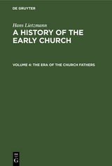 The Era of the Church Fathers - Hans Lietzmann