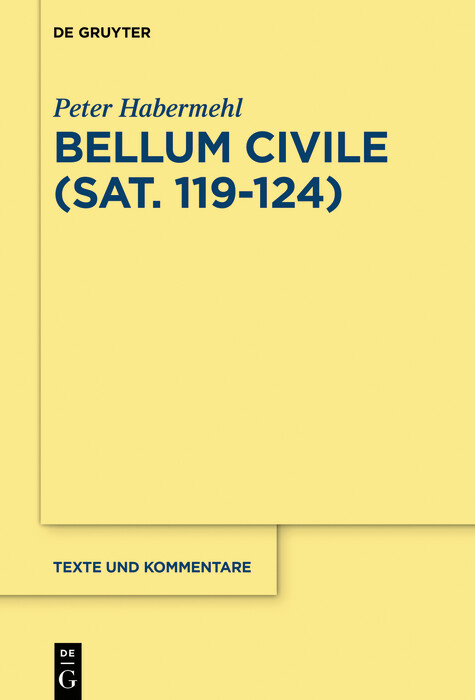 Bellum civile (Sat. 119-124) -  Peter Habermehl