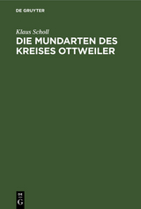 Die Mundarten des Kreises Ottweiler - Klaus Scholl
