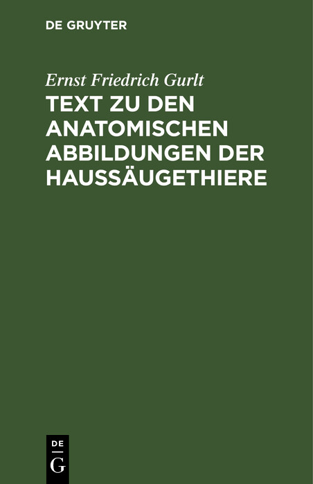 Text zu den anatomischen Abbildungen der Haussäugethiere - Ernst Friedrich Gurlt