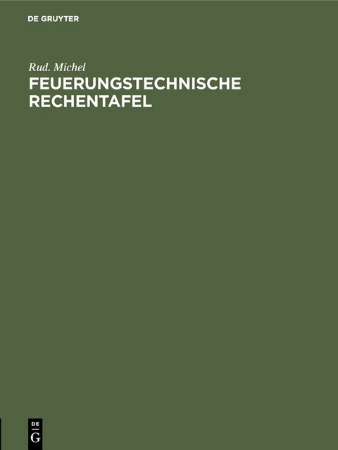 Feuerungstechnische Rechentafel - Rud. Michel