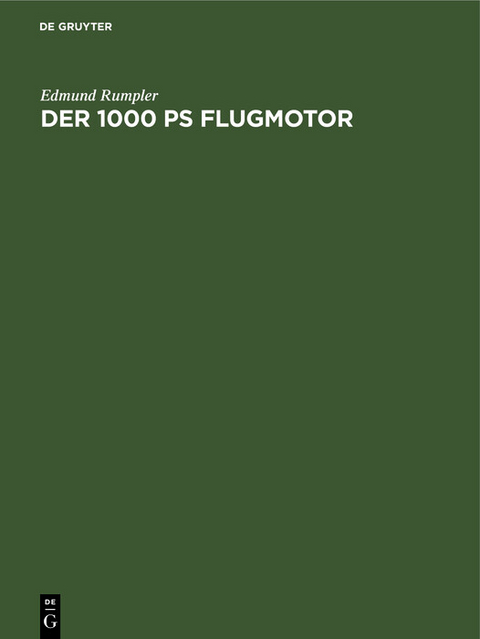 Der 1000 PS Flugmotor - Edmund Rumpler