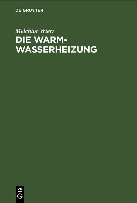 Die Warmwasserheizung - Melchior Wierz