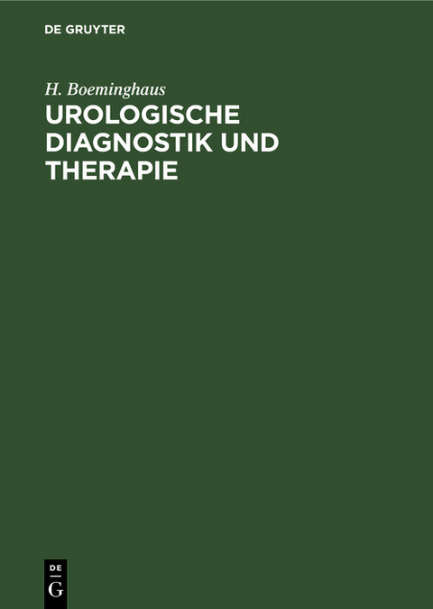 Urologische Diagnostik und Therapie - H. Boeminghaus