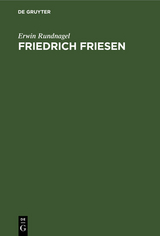 Friedrich Friesen - Erwin Rundnagel