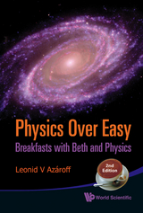 Physics Over Easy: Breakfasts With Beth And Physics (2nd Edition) -  Azaroff Leonid V Azaroff