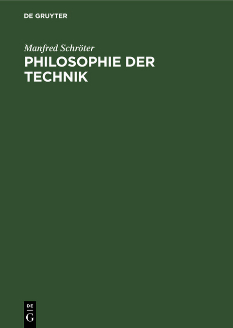 Philosophie der Technik - Manfred Schröter