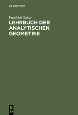 Lehrbuch der Analytischen Geometrie - Friedrich Schur