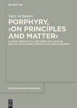 Porphyry, ?On Principles and Matter? -  Yury Arzhanov,  Porphyry