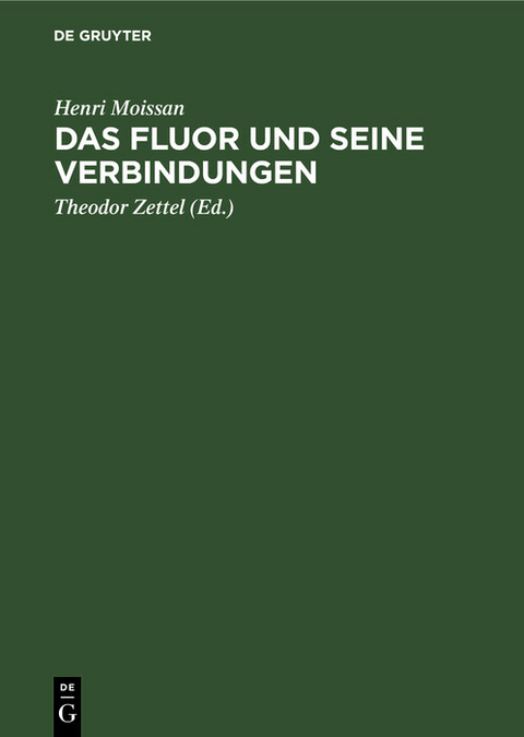 Das Fluor und seine Verbindungen - Henri Moissan