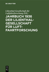 Jahrbuch 1936 der Lilienthal-Gesellschaft für Luftfahrtforschung - 