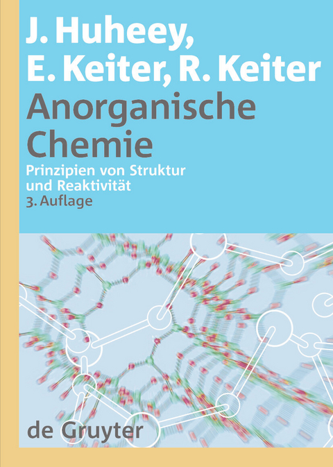 Anorganische Chemie - James E. Huheey, Richard Keiter, Ellen A. Keiter