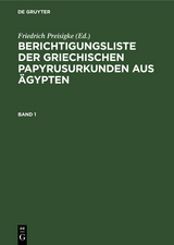 Berichtigungsliste der griechischen Papyrusurkunden aus Ägypten. Heft 1 - 