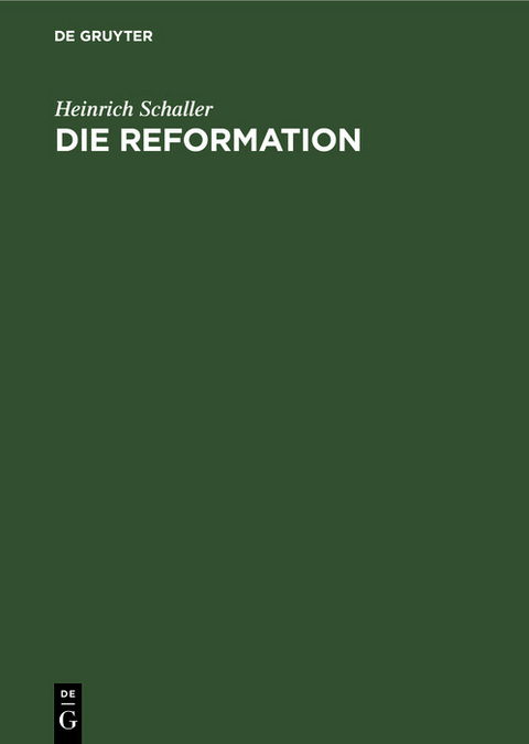 Die Reformation - Heinrich Schaller