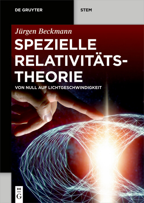 Spezielle Relativitätstheorie -  Jürgen Beckmann