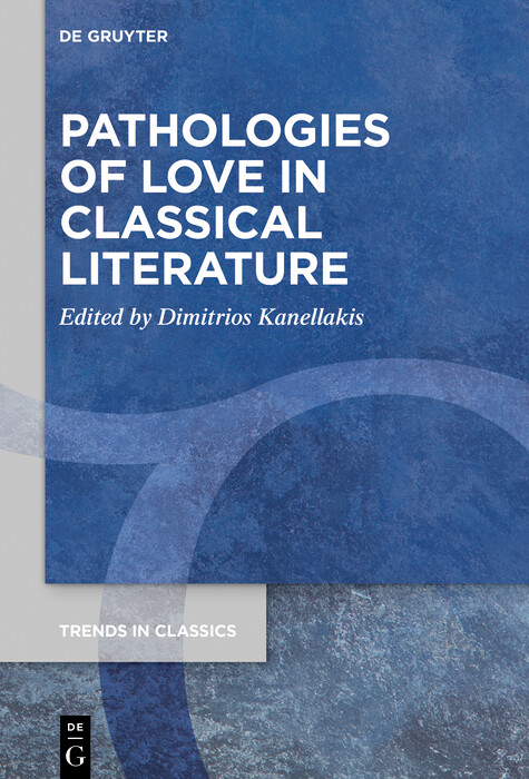 Pathologies of Love in Classical Literature - 