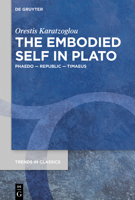 The Embodied Self in Plato -  Orestis Karatzoglou