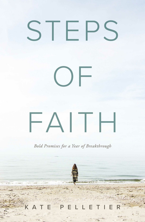 Steps of Faith -  Kate Pelletier