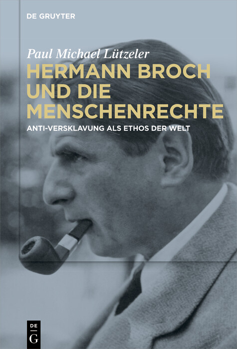 Hermann Broch und die Menschenrechte -  Paul Michael Lützeler