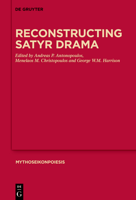 Reconstructing Satyr Drama - 