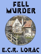 Fell Murder - E.C.R. Lorac