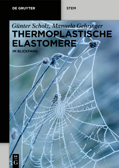 Thermoplastische Elastomere -  Günter Scholz,  Manuela Gehringer